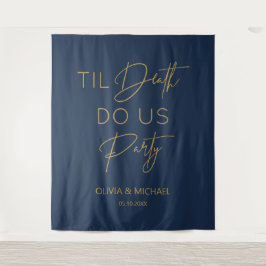 Til death do us party wedding navy gold backdrop  タペストリー