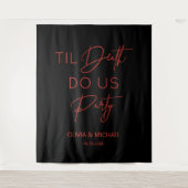 Til death do us party wedding red text backdrop  タペストリー (正面)
