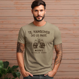 Til Hangover Do Us Part  Bachelor Party Funny  トライブレンドＴシャツ