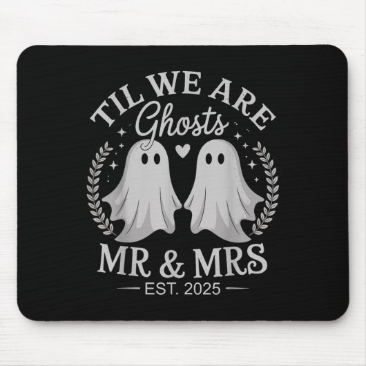 Til We Are Ghosts – 可愛い夫婦のウェディングゴースト マウスパッド (正面)