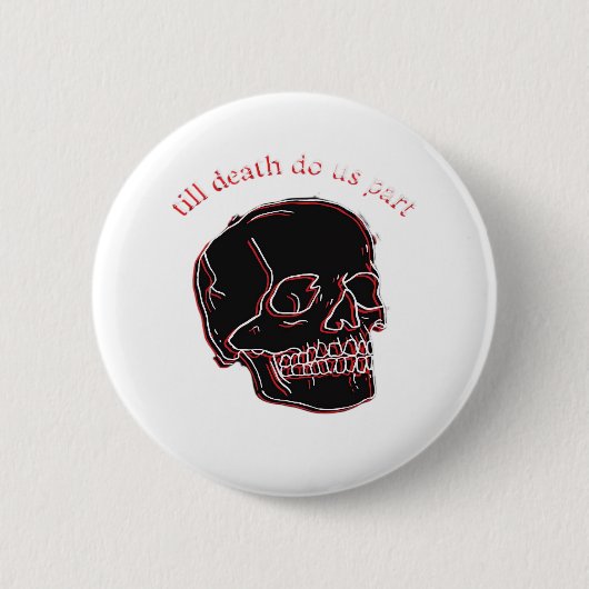 Till Death Do Us Part - グリッチドスカル+面白い文章 缶バッジ (正面)