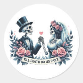 "Till Death Do Us Part" ゴシックウェディング ラウンドシール