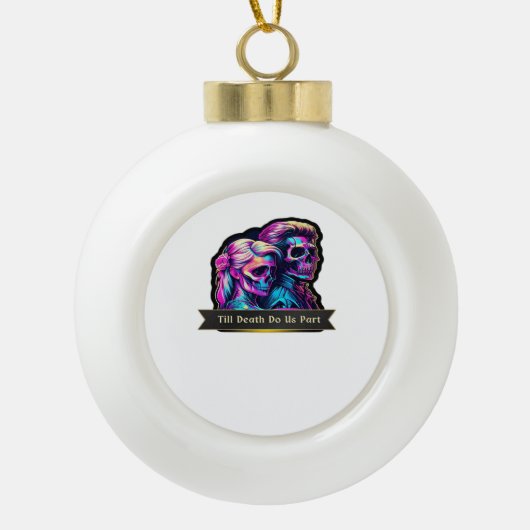 Till Death Do Us Part Classic – Autumn Gothic Vows セラミックボールオーナメント (正面)