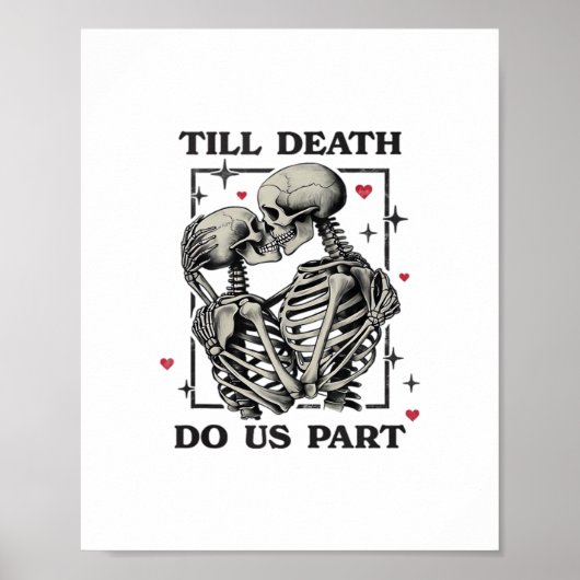Till Death Do Us Part Classic – Skeleton Slogan ポスター (正面)