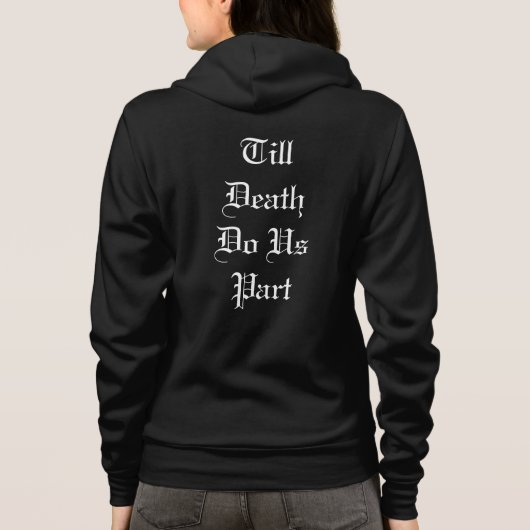 Till Death Do Us Part Hoodie - black パーカ (裏面)