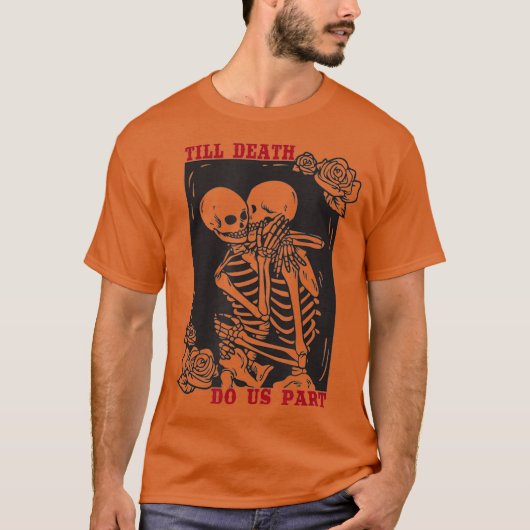 Till Death Do Us Part Wedding Skeleton Couple Tシャツ (正面)