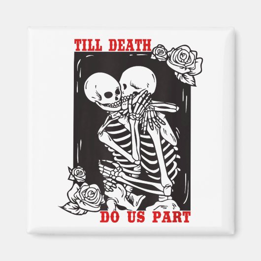Till Death Do Us Part Wedding Skeleton Couple Vale マグネット (正面)