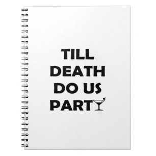 Till Death Do Us Party クラシック&ベーシックデザイン ノートブック
