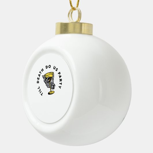 Till Death Do Us Party Funny Retro Classic セラミックボールオーナメント (右)