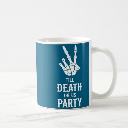 Till Death Do Us Party Skeleton Bachelorette Party コーヒーマグカップ (右)