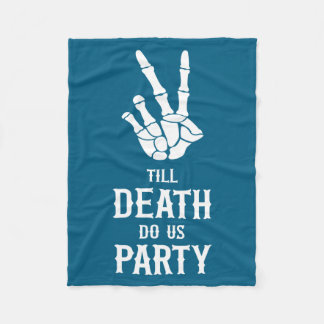 Till Death Do Us Party Skeleton Bachelorette Party フリースブランケット