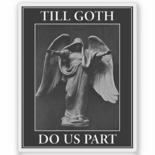 Till Goth Do Us Part シール (正面)