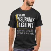 Time 救 Let Consult Insurance Agent Is Never Wro Tシャツ (正面)