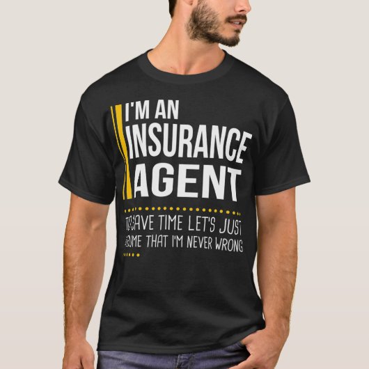 Time 救 Let Consult Insurance Agent Is Never Wro Tシャツ (正面)