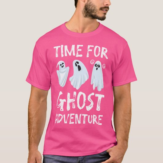Time For A Ghost Adventure For A Ghost Hunter Ghos Tシャツ (正面)
