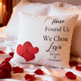 Time Found Us We Chose Love Valentine Quote クッション