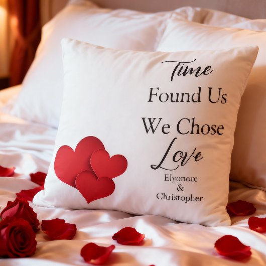 Time Found Us We Chose Love Valentine Quote クッション