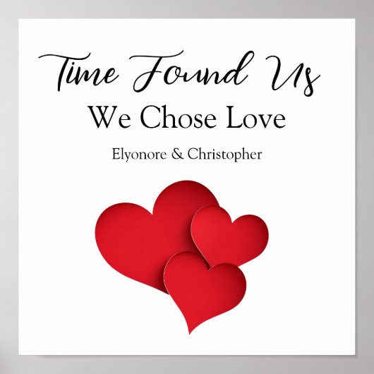 Time Found Us We Chose Love Valentine Quote ポスター (正面)
