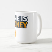 Time Is Money – Hustle Mindset T-Shirt | Entrepren コーヒーマグカップ (正面右)