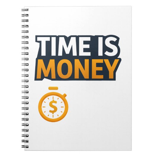 Time Is Money – Hustle Mindset T-Shirt | Entrepren ノートブック (正面)