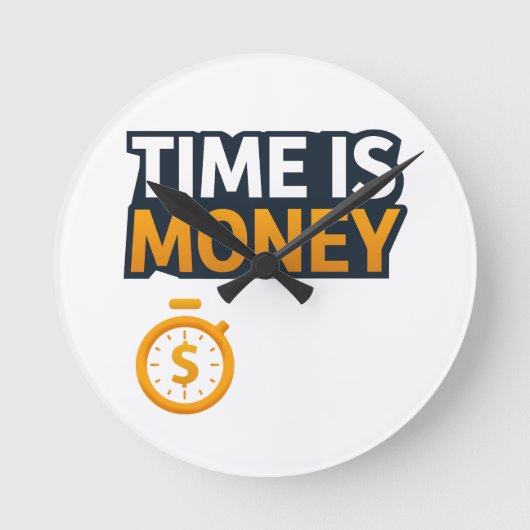Time Is Money – Hustle Mindset T-Shirt | Entrepren ラウンド壁時計 (正面)