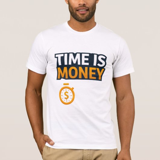 Time Is Money – Hustle Mindset T-Shirt | Entrepren Tシャツ (正面)