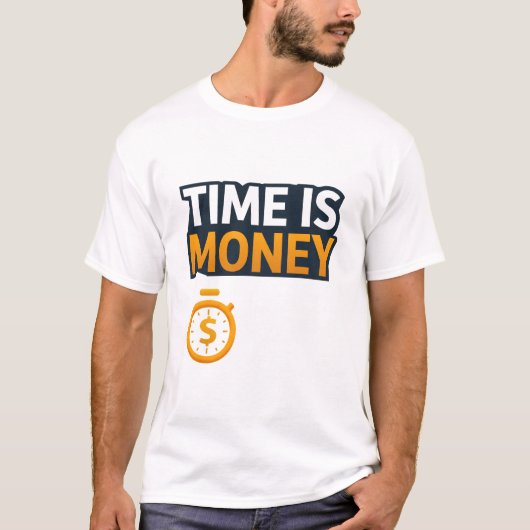 Time Is Money – Hustle Mindset T-Shirt | Entrepren Tシャツ (正面)