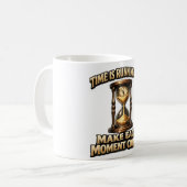 Time is running out make each moment count mug コーヒーマグカップ (正面左)