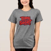 Time Is Short Motivational Typography Design トライブレンドＴシャツ (正面)