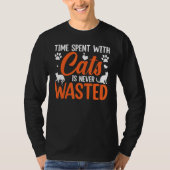Time Spent With Cats Is Never Wasted Tシャツ (正面)