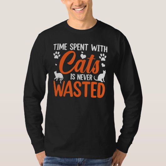 Time Spent With Cats Is Never Wasted Tシャツ (正面)