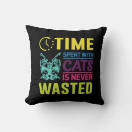 Time Spent With Cats Quote Pillow クッション