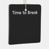 Time to Break –  Concept Inspired by Prison Break セラミックオーナメント (右)