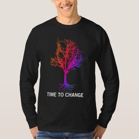 Time To Change Magic Tree Global Warming Climate C Tシャツ (正面)