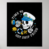 Time To Get Ship Faced Funny Skeleton Captain Crui ポスター (正面)
