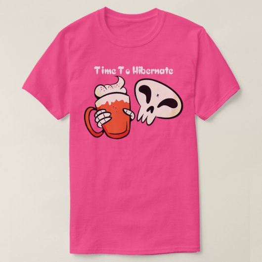 Time To Hibernate Funny Skeleton Drinking Beer Hib Tシャツ (デザイン正面)
