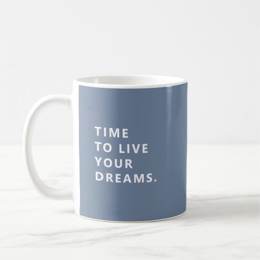 Time To Live Your Dreams Periwinkle Retirement Mug コーヒーマグカップ (左)