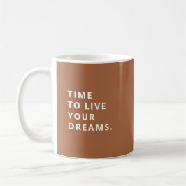 Time To Live Your Dreams Terracotta Retirement Mug コーヒーマグカップ