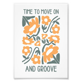 Time to Move On and Groove Wall Art Print フォトプリント