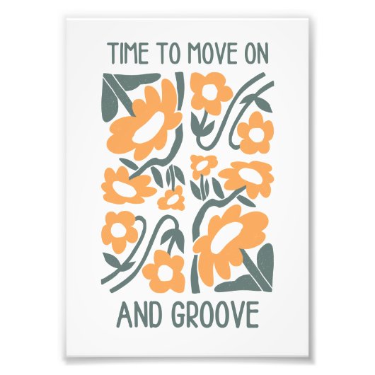 Time to Move On and Groove Wall Art Print フォトプリント (正面)