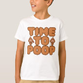 Time To Poop Funny Tシャツ (正面)