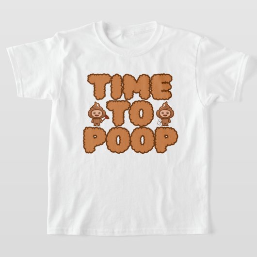 Time To Poop Funny Tシャツ (レイダウン)