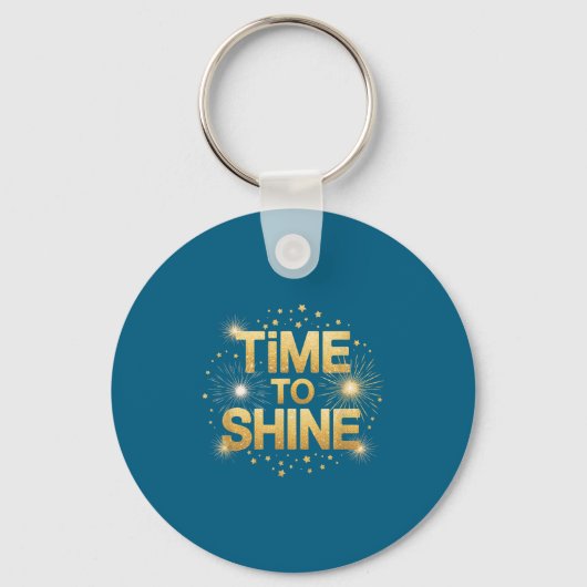 Time To Shine Motivational Sparkle Design With Sta キーホルダー (正面)