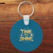 Time To Shine Motivational Sparkle Design With Sta キーホルダー (正面)