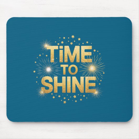 Time To Shine Motivational Sparkle Design With Sta マウスパッド (正面)