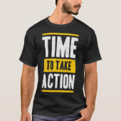 Time to take action tシャツ (正面)