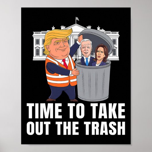 Time To Take Out The Trash Funny Trump  ポスター (正面)