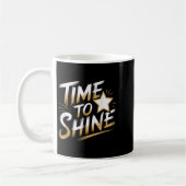 Time Women To Shine Motivational Men Kids  コーヒーマグカップ (左)