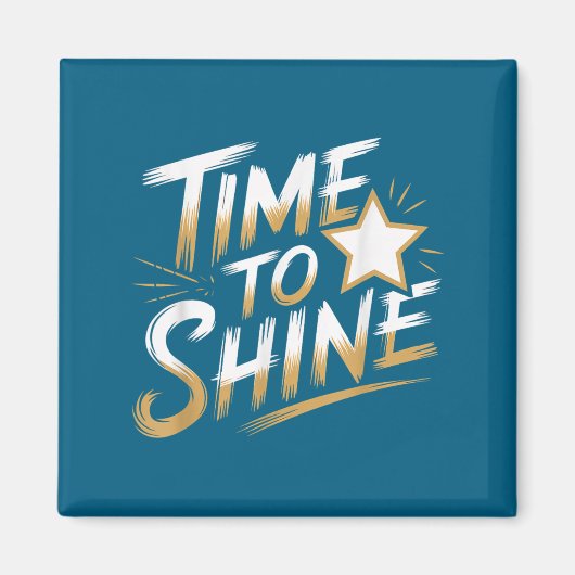 Time Women To Shine Motivational Men Kids  マグネット (正面)