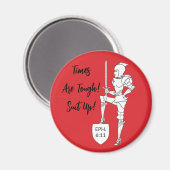 "Times Are Tough! Suit Up!"  マグネット (正面/裏面)